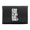 can you play guitar can you fuck Accessory Pouches