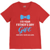 I'm Your Father's Day Gift  Says You're Welcome Baby Boy V-Neck Tee
