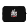 Life After Death Touch My Family And Find Out Laptop sleeve