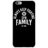 always keep fighting logo iPhone 6/6s Case