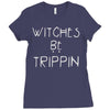 witches be trippn' Ladies Fitted T-Shirt