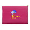 one of those days Accessory Pouches