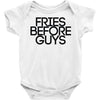 fries before guys Baby Onesie