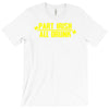 part irish all drunk T-Shirt