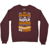 My Daughter Is Super Awesome Her Stepdad Crewneck Sweatshirt