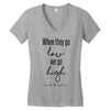 when they go low we go high Women's V-Neck T-Shirt