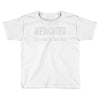 medicated for your protection (2) Toddler T-shirt