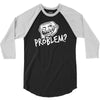 problem 3/4 Sleeve Shirt