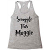 Snuggle this Muggle Racerback Tank