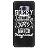 This Girl Is Taken By A Super Sexy March Boyfriend Samsung Galaxy S8 Plus