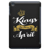 kings are born in april iPad Mini