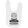I Am Cat Actually In A Very Commited Relationship Baby Bibs