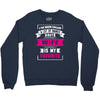 I've Been Called A Lot Of Names But Wife Is My Favorite Crewneck Sweatshirt