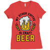 my other coffee is craft beer Ladies Fitted T-Shirt