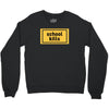 School Kills Crewneck Sweatshirt