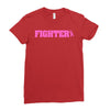 fighter breast cancer Ladies Fitted T-Shirt