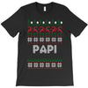 ugly christmas papi T-Shirt
