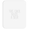 this chick needs a beer Mousepad