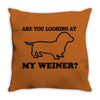 are you looking at my weiner t shirt funny dog wiener dachshund s m l Throw Pillow