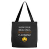 show your real face, halloween is coming Tote Bags