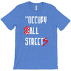 occupy all streets as seen on jay T-Shirt