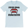 feeling fangtastic T-Shirt