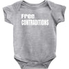 free contraditions Baby Bodysuit