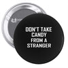 don't take candy from a stranger Pin-back button