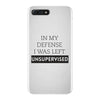 In My Defense I WAs Left Unsupervised iPhone 7 Plus Case