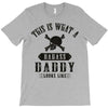 This Is What A Badass Daddy Looks Like T-Shirt