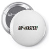 go faster Pin-back button