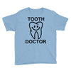 tooth doctor Youth Tee