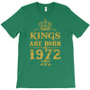 kings are born in 1972 T-Shirt