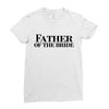 father of the bride Ladies Fitted T-Shirt