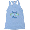 Beach Please Racerback Tank