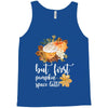 but first pumpkin space latte Tank Top