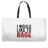 I WOULD LIKE TO RAGE Weekender Totes