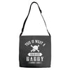 This Is What A Badass Daddy Looks Like Adjustable Strap Totes