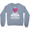 I Am Actually In A Very Commited Relationship Crewneck Sweatshirt
