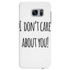 i don'tcare about you Samsung Galaxy S7 Edge