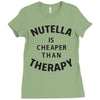 nutella is cheaper than therapy Ladies Fitted T-Shirt