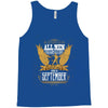 All Men Are Created Equal But Only The Best Are Born In September Tank Top