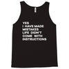 life didn't come with instructions Tank Top