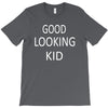 good looking kid T-Shirt
