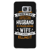 Super Cool Husband Of A Freaking Awesome Wife Samsung Galaxy S7