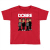 dobre twins dobre brother Toddler T-shirt