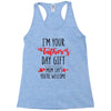 i'm your father's day gift mom says you're welcome Racerback Tank
