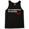 my hairstyle is called Tank Top