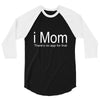 i mom 3/4 Sleeve Shirt