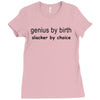 genius by birth slacker by choice t shirt large funny nerd tee slacker Ladies Fitted T-Shirt